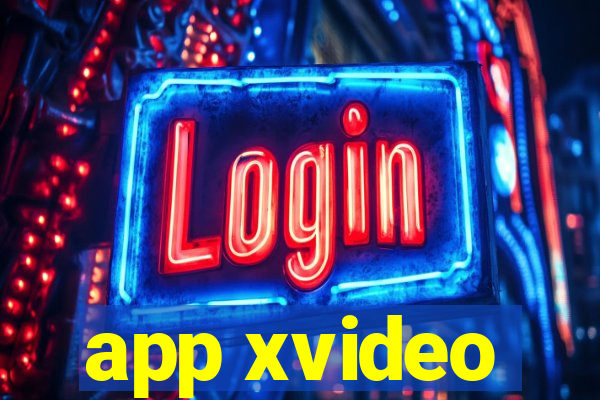 app xvideo